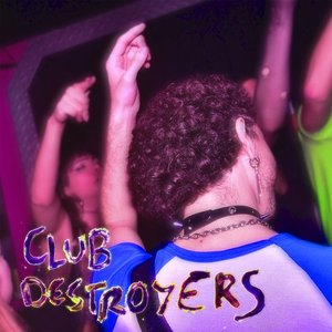 Club Destroyers - EP