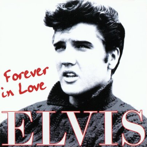 Elvis - Forever in Love - Zortam Music