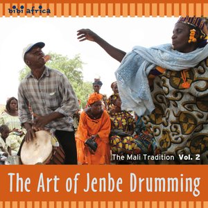 The Art of Jenbe Drumming - The Mali Tradition Vol. 2
