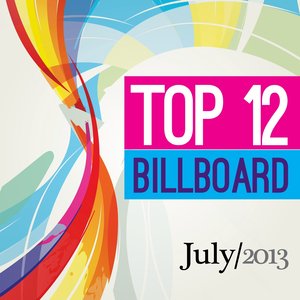 Top 12 Billboard (July 2013)