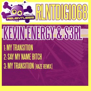 My Transition / Say My Name Bitch