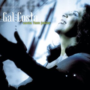 Gal Costa Canta Tom Jobim Ao Vivo