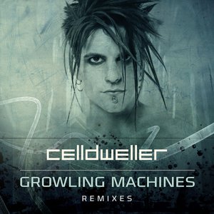 Growling Machines (Remixes)