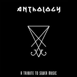 Anthology: A Tribute to Sewer Music