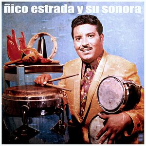 Ñico Estrada y Su Sonora