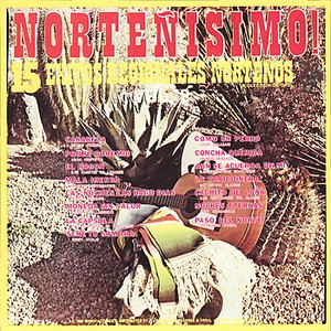 Norteñisimo! - 15 Exitos Regionales Norteños