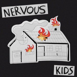 Nervous Kids [Explicit]