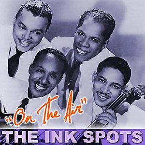 The Ink Spots "On The Air"