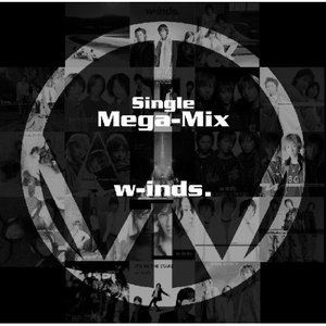 w-inds. Single Mega-Mix