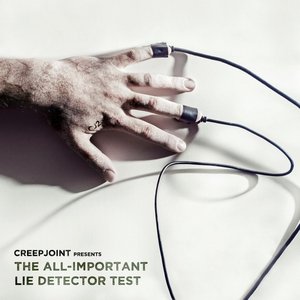 The All-Important Lie Detector Test