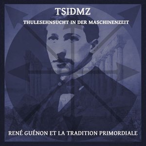 René Guénon et la Tradition Primordiale