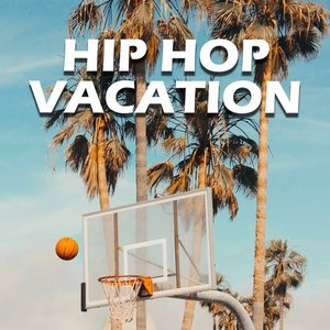 Hip Hop Vacation