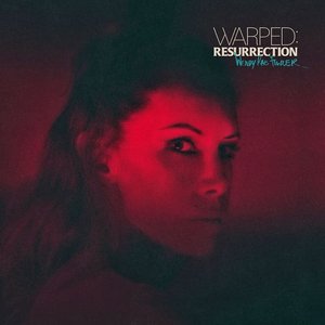 Warped: Resurrection
