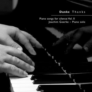 Piano Songs For Silence Vol. II - Danke Thanks