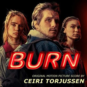 Burn (Original Motion Picture Soundtrack)