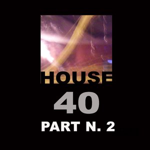 40 House Files, Vol. 2 (Big Selection of House, Vocal House, Tribal House, Progressive and Soulful)