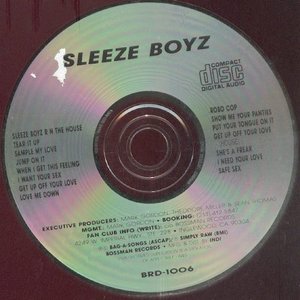 Sleeze Boyz Are In The House