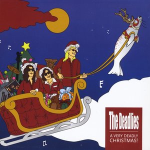 the Deadlies Do Christmas: A Very Deadlies Christmas