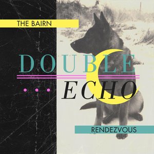 The Bairn / Rendezvous