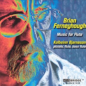 Brian Ferneyhough: Music for Flute and Piano