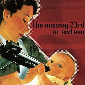 The Missing 23rd / M-Sixteen