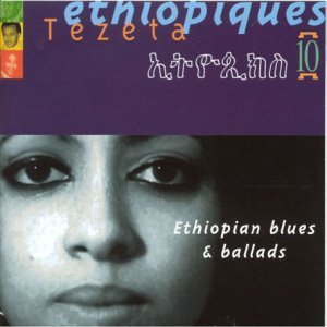 Éthiopiques, Vol. 10: Ethiopian Blues & Ballads