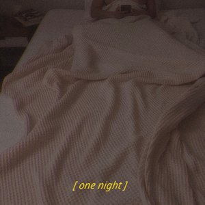 "one night"