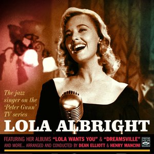 The Jazz Singer on The 'Peter Gunn' TV Series Lola Albright: Lola Wants You & Dreamsville