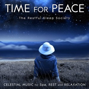 Time for Peace (Celestial Music for Spa, Rest and Relaxation)