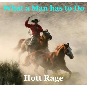 What a Man Has to Do (Original Version)