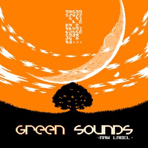 GREEN SOUNDS -Raw Label-