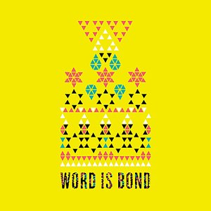Word is Bond