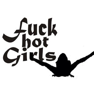 Fuck Hot Girls 的头像