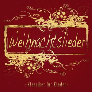 Weihnachtslieder (Klassiker für Kinder)