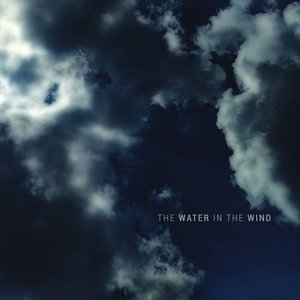 The Water in the Wind