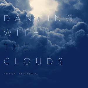 Peter Pearson - Dancing With The Clouds - Zortam Music