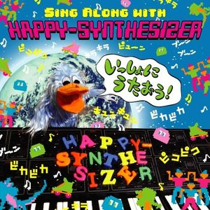 SING ALONG WITH HAPPY-SYNTHESIZER