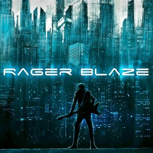 Rager Blaze
