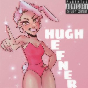 Hugh Hefner [Explicit]