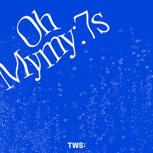 Oh Mymy : 7s - Single