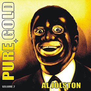Pure Gold - Al Jolson, Vol. 2