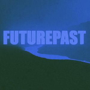 FUTUREPAST