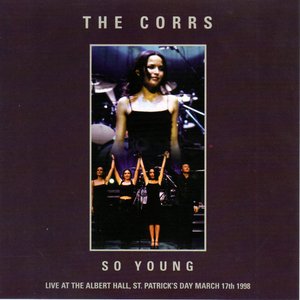 So Young - Live At The Albert Hall, St. Patricks Day March 17th 1998