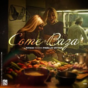 Come e Baza (feat. Pabllo Vittar) - Single