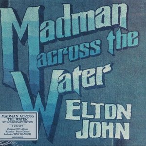Madman Across The Water [50th Anniversary Deluxe Edition]