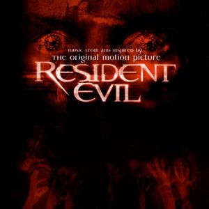 Resident Evil (Music From And Inspired By The Original Motion Picture)