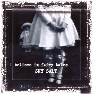 I Believe in Fairy Tales