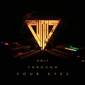 Only Through Your Eyes