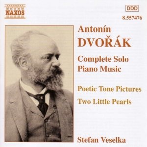 DVORAK: Poetic Tone Pictures, Op. 85 / Dumka and Furiant, Op. 12