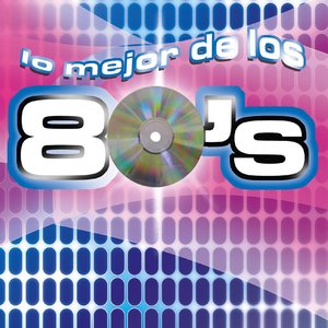 Lo Mejor De Los 80's